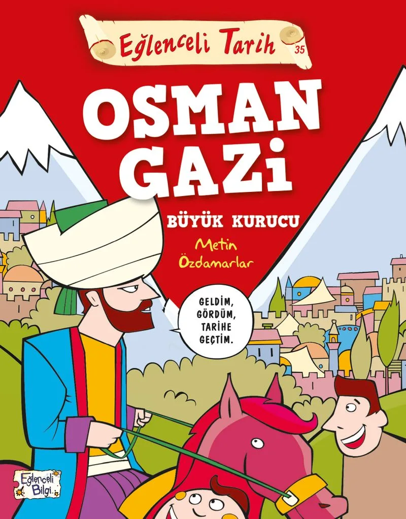 Osman Gazi Büyük Kurucu