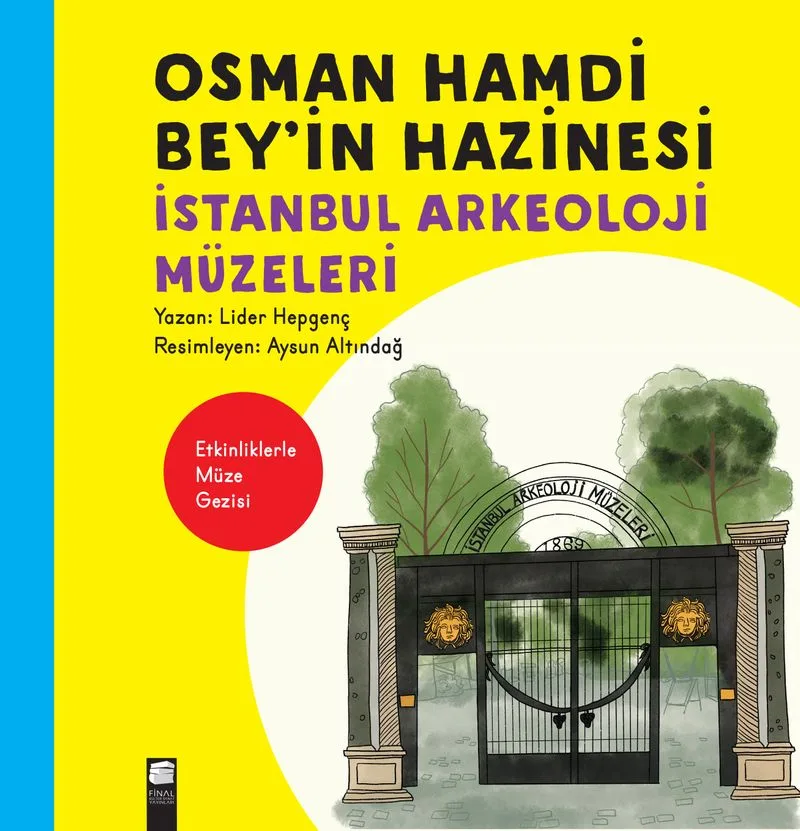 Osman Hamdi Bey'in Hazinesi İstanbul Arkeoloji Müzeleri