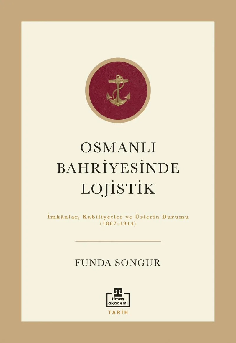 Osmanlı Bahriyesinde Lojistik İmkanlar, Kabiliyetler ve Üslerin Durumu (1867-1914)