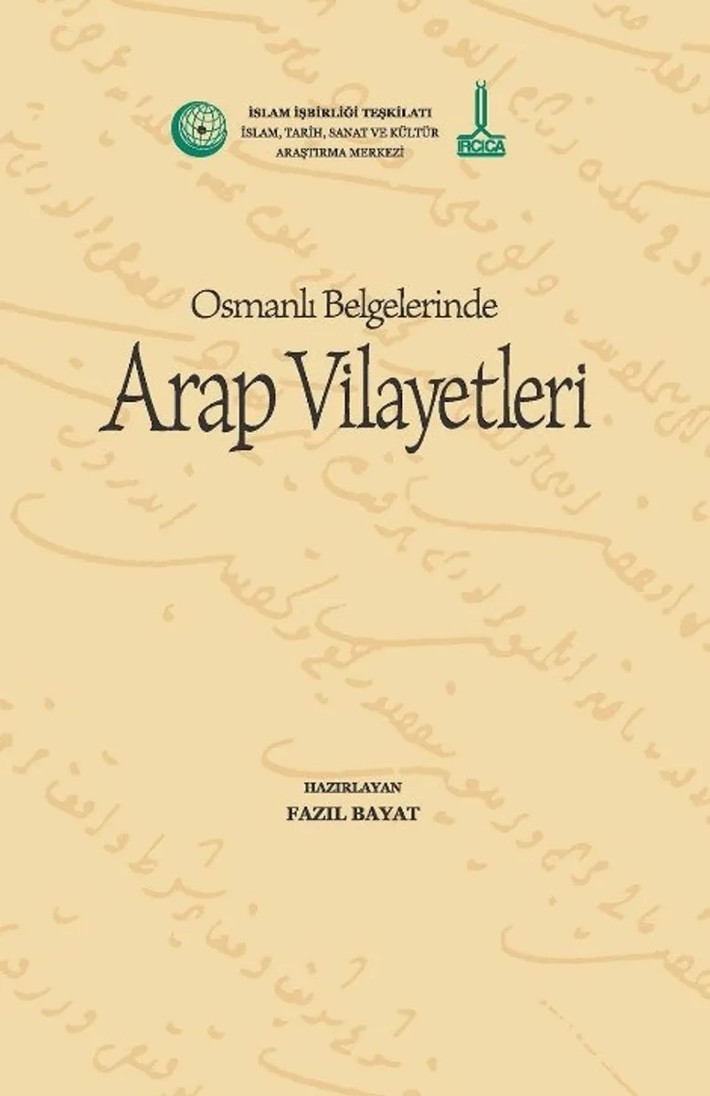 Osmanlı Belgelerinde Arap Vilayetleri (V10)
