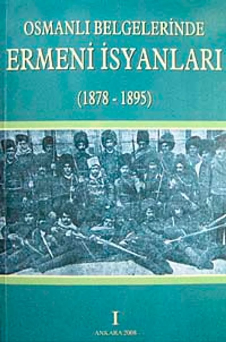 Osmanlı Belgelerinde Ermeni İsyanları 1878-1895 (4 Cilt Takım)