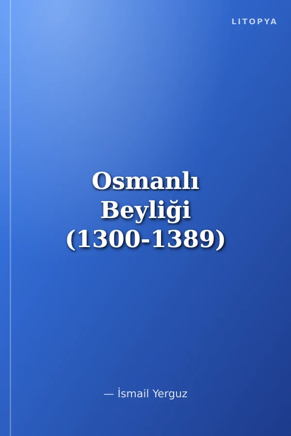 Osmanlı Beyliği (1300-1389)