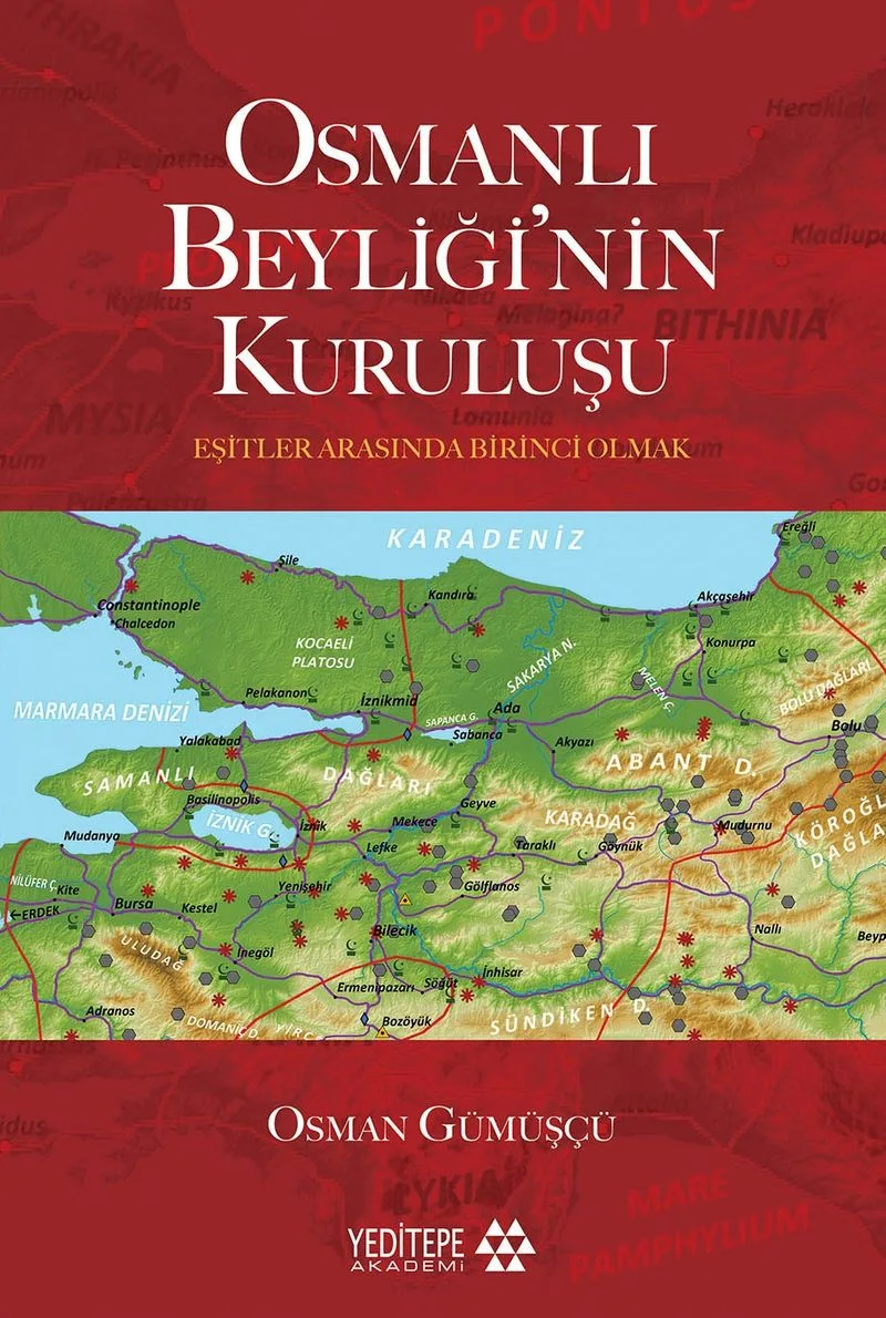 Osmanlı Beyliği'nin Kuruluşu Eşitler Arasında Birinci Olmak