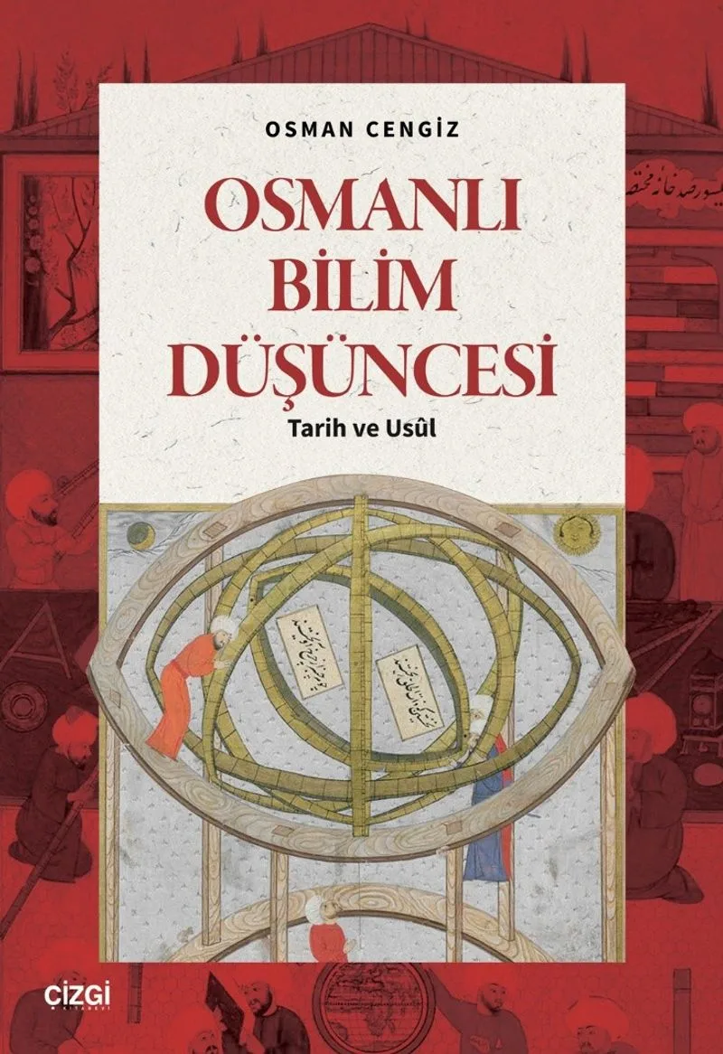 Osmanlı Bilim Düşüncesi Tarih ve Us&ucirc;l