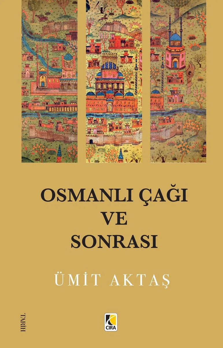 Osmanlı Çağı ve Sonrası