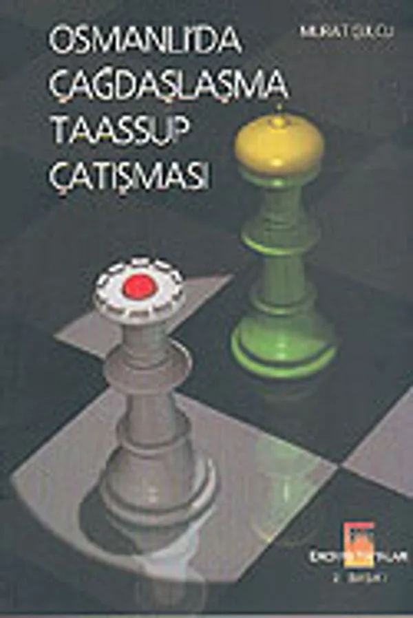 Osmanlı'da Çağdaşlaşma - Taassup Çatışması