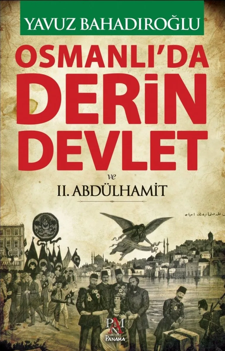 Osmanlı'da Derin Devlet ve II. Abdülhamit
