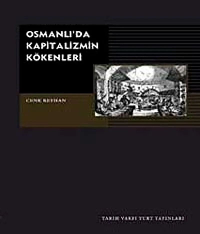 Osmanlı'da Kapitalizmin Kökenleri