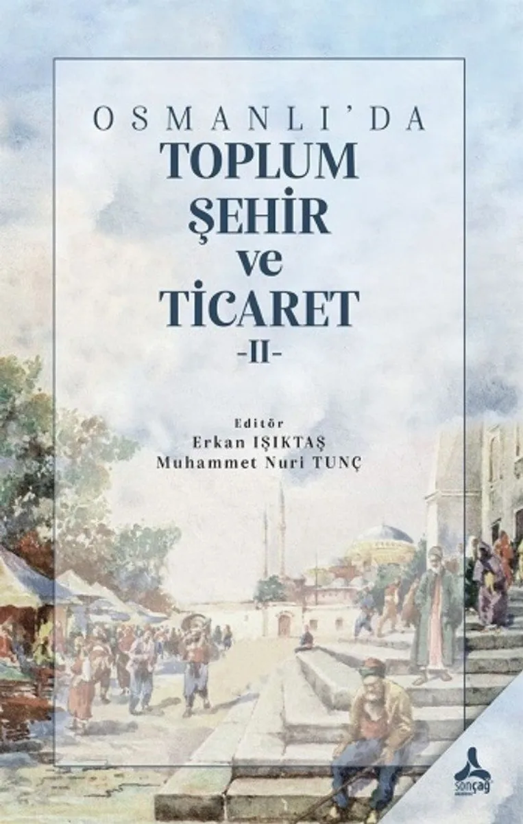 Osmanlı'da Toplum,Şehir ve Ticaret 2
