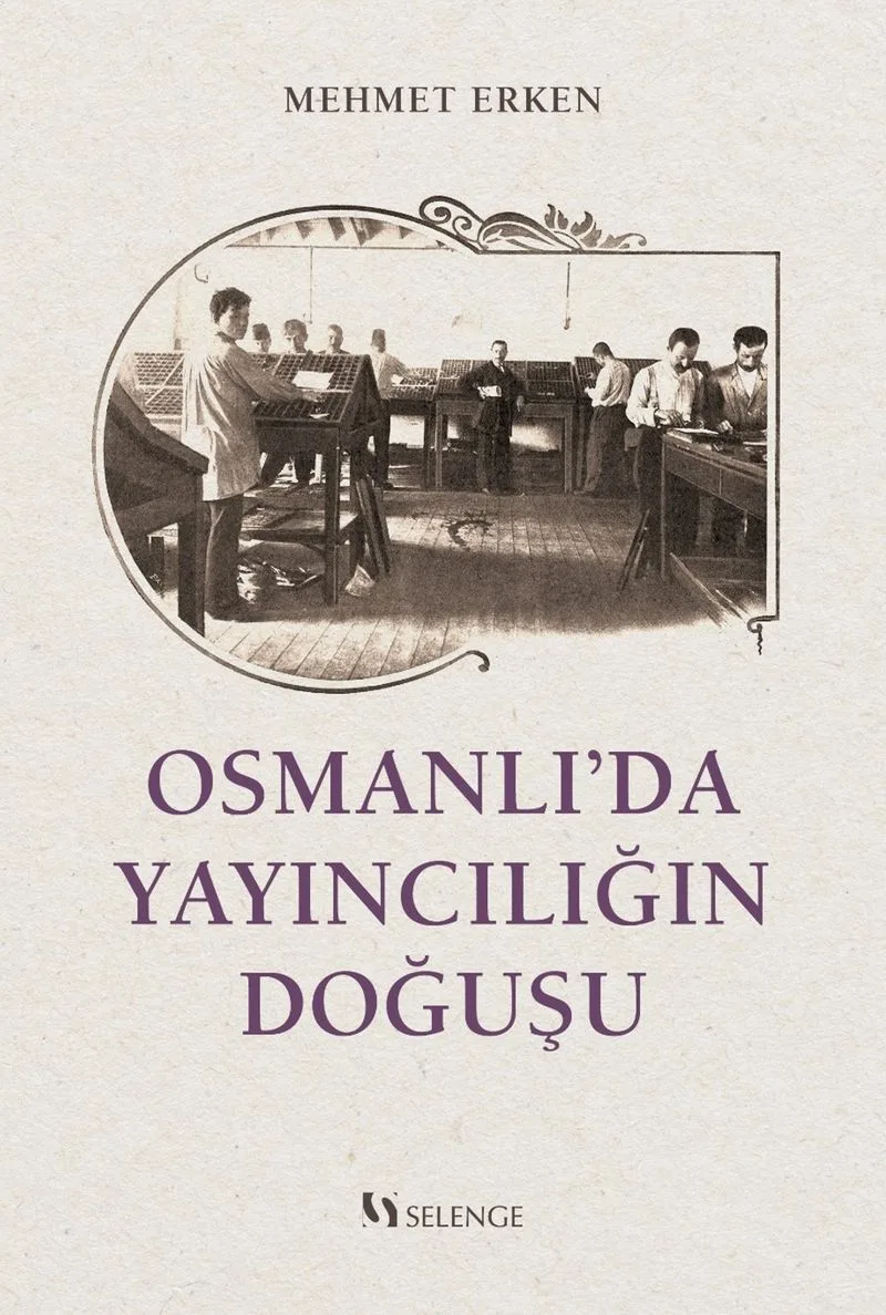 Osmanlı'da Yayıncılığın Doğuşu