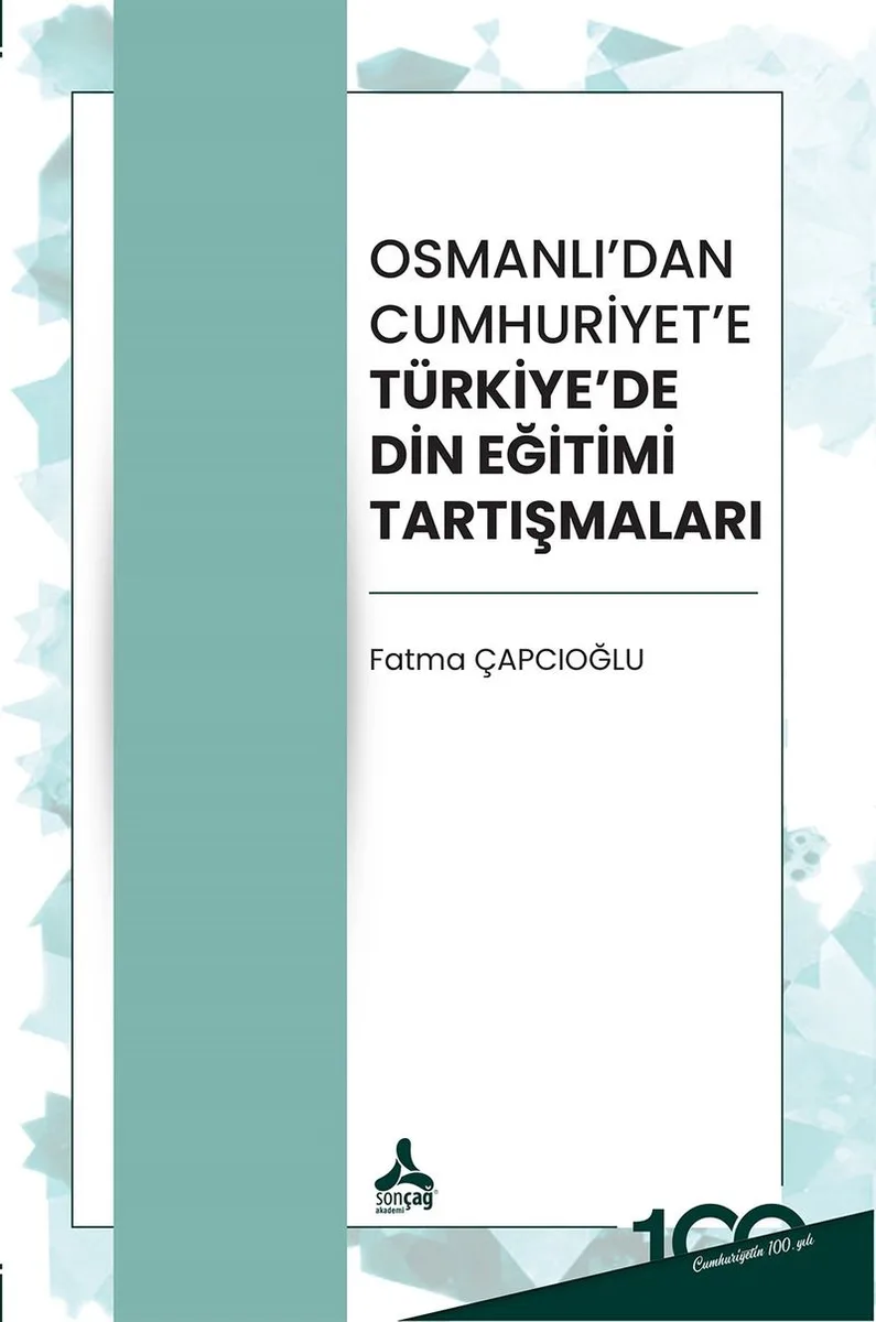 Osmanlı'dan Cumhuriyet'e Türkiye'de Din Eğitimi Tartışmaları