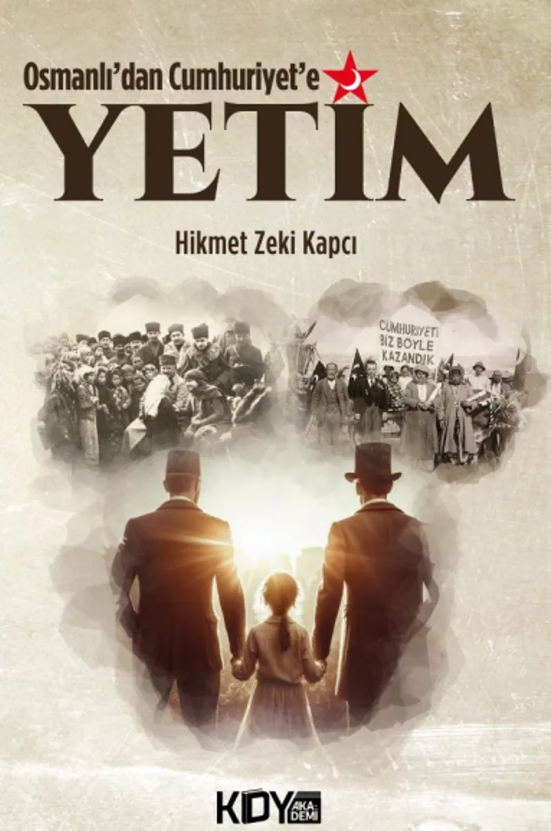 Osmanlı'dan Cumhuriyet'e Yetim