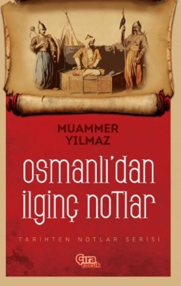 Osmanlı'dan İlginç Notlar
