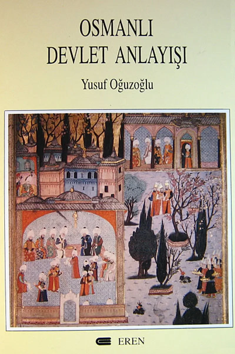 Osmanlı Devlet Anlayışı