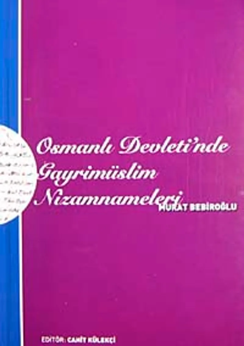 Osmanlı Devleti'nde Gayrimüslim Nizamnameleri