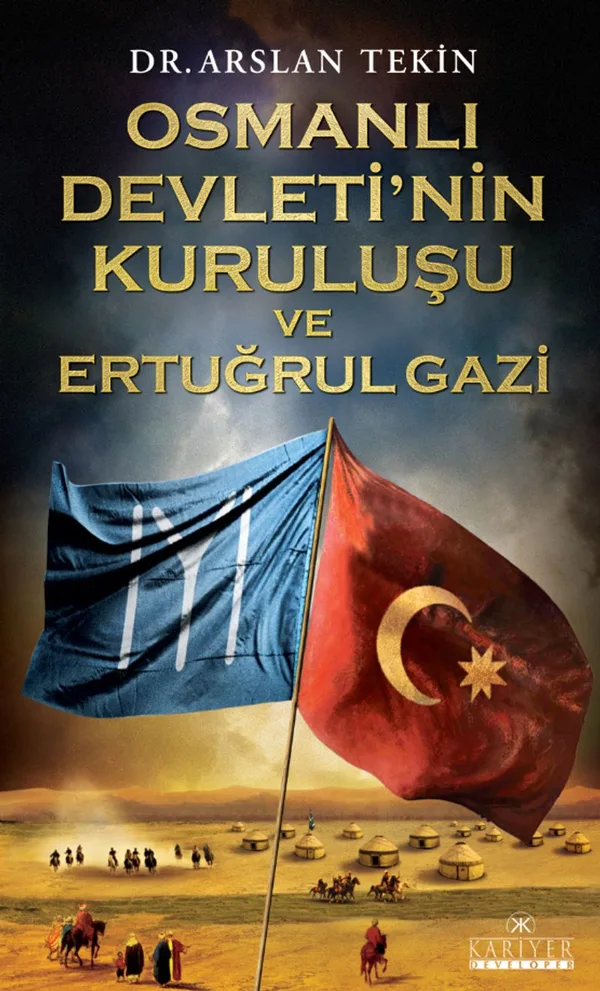 Osmanlı Devleti'nin Kuruluşu ve Ertuğrul Gazi