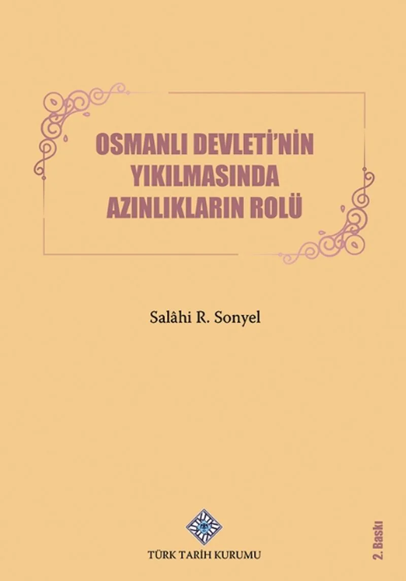 Osmanlı Devleti'nin Yıkılmasında Azınlıkların Rolü