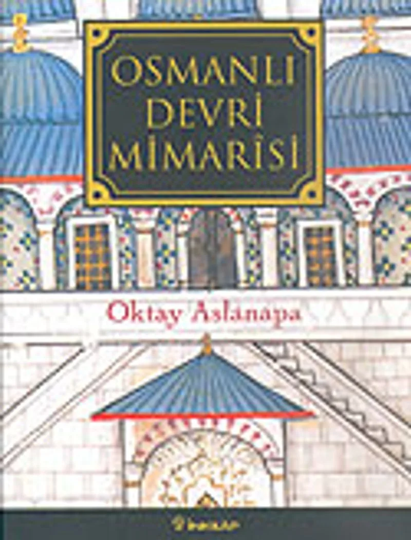 Osmanlı Devri Mimarisi
