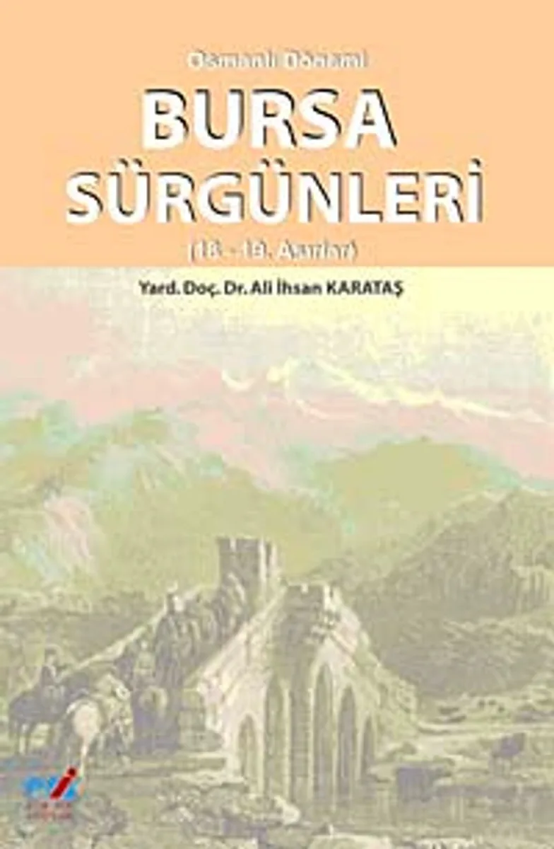 Osmanlı Dönemi Bursa Sürgünleri (18-19. Asırlar)