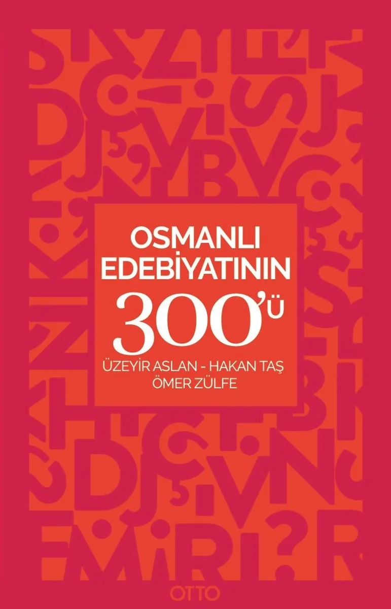 Osmanlı Edebiyatının 300'ü