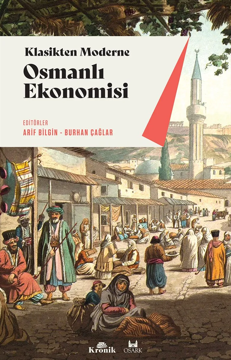 Osmanlı Ekonomisi Klasikten Moderne (Kurumlar-Uygulamalar)
