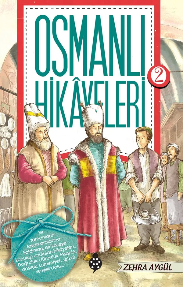 Osmanlı Hikayeleri 2