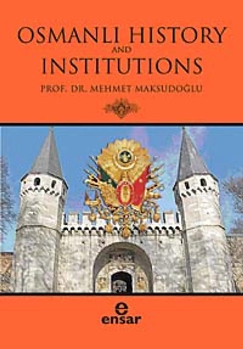 Osmanlı Hıstory And Institutions