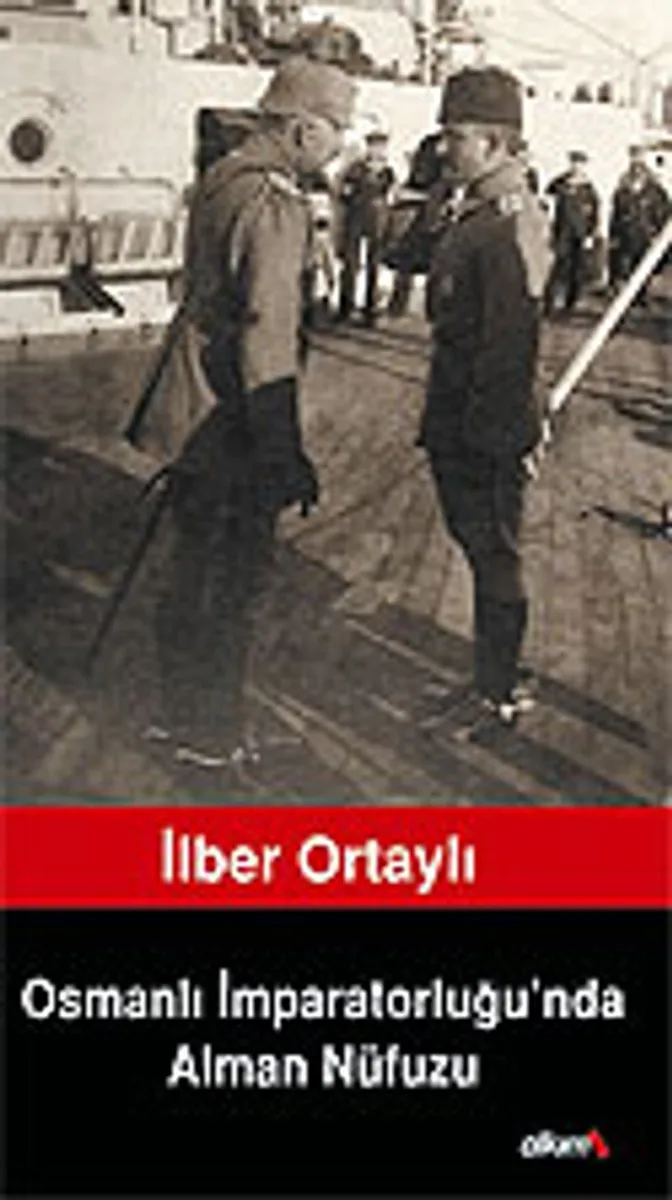 Osmanlı İmparatorluğunda Alman Nüfuzu