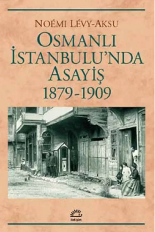 Osmanlı İstanbulu'nda Asayiş (1879-1909)