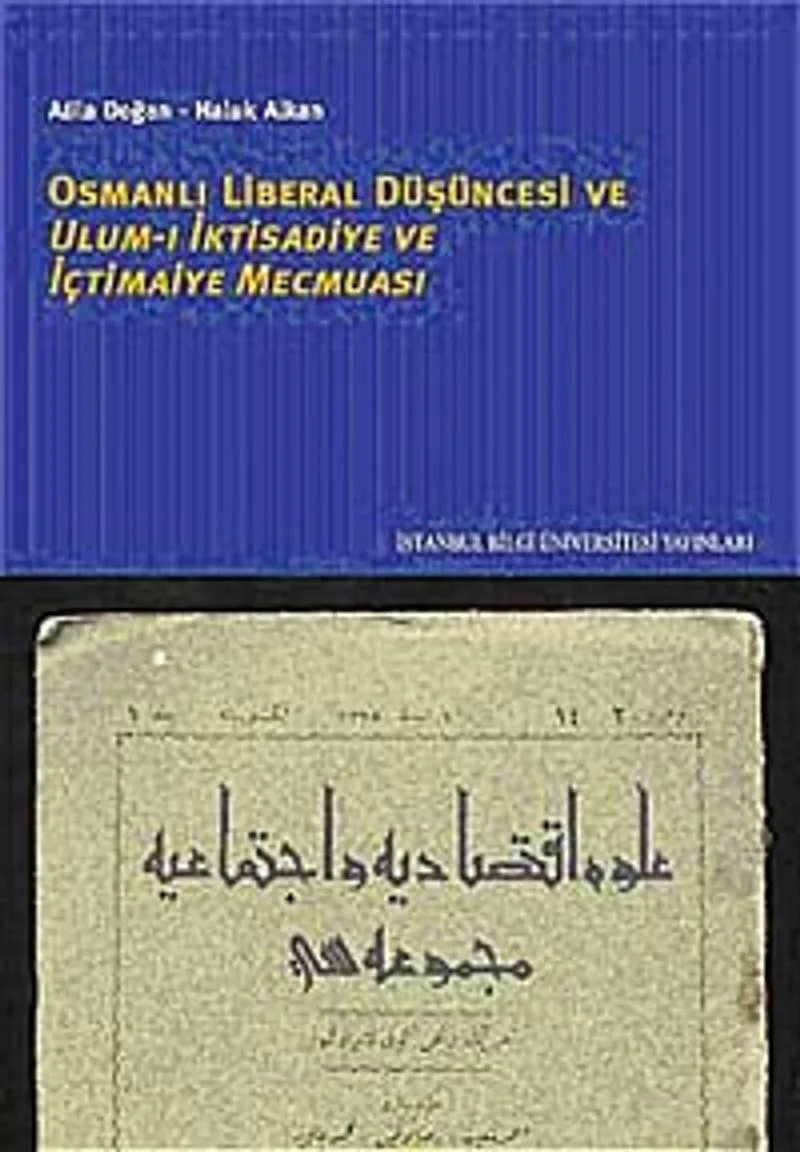 Osmanlı Liberal Düşüncesi Ulum-ı İktisadiye ve İçtimaiye Mecmuası