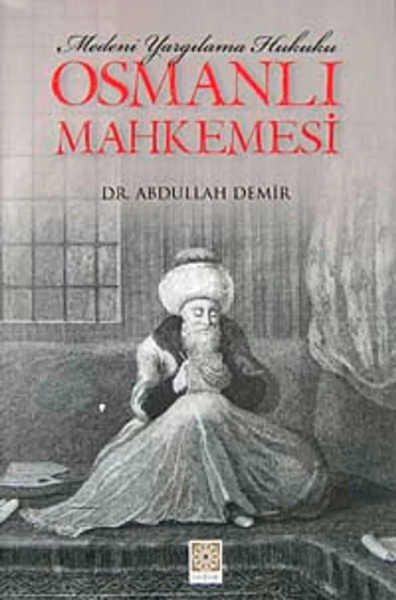 Osmanlı Mahkemesi Medeni Yargılama Hukuku