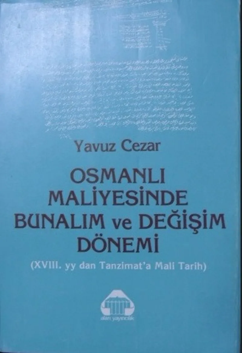 Osmanlı Maliyesinde Bunalım ve Değişim Dönemi XVIII. yy'dan Tanzimat'a Mali Tarih/ 22-B-13