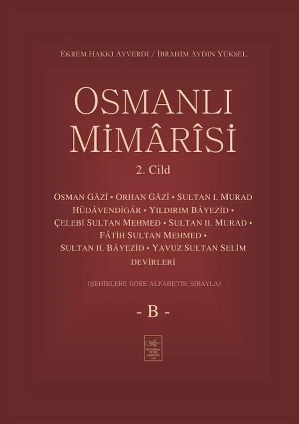 Osmanlı Mimarisi 2. Cilt (B)