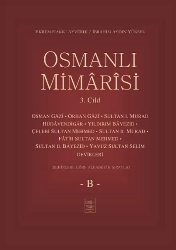 Osmanlı Mimarisi 3. Cilt (B)