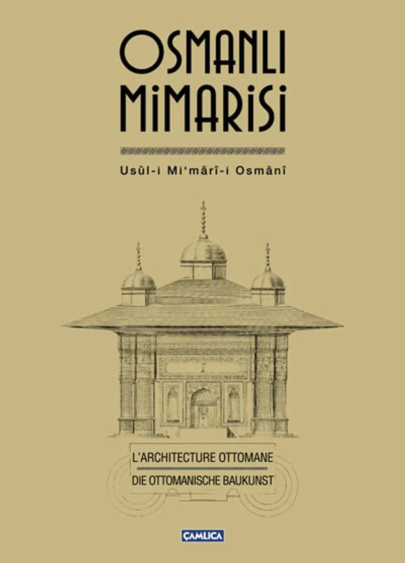 Osmanlı Mimarisi Usul-i Mi'mari-i Osmani