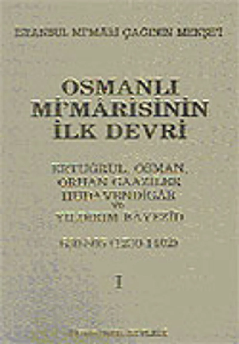 Osmanlı Mimarisinin İlk Devri