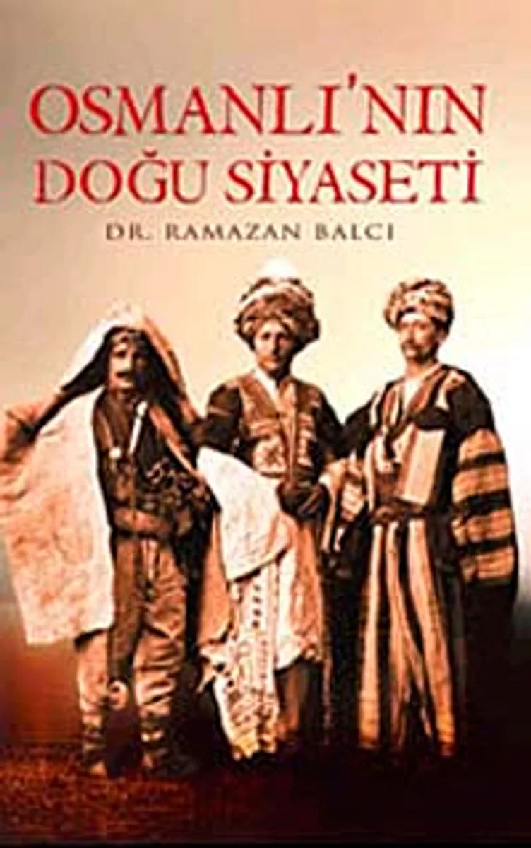 Osmanlı'nın Doğu Siyaseti