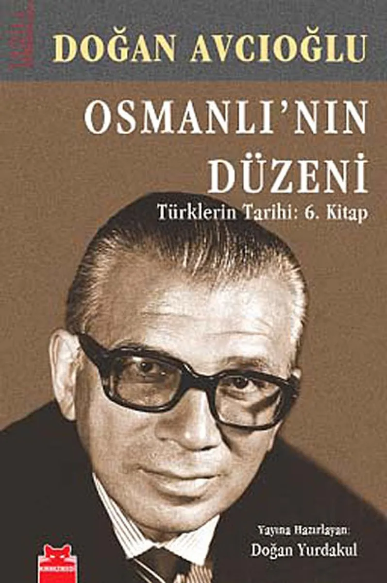 Osmanlı'nın Düzeni Türklerin Tarihi:6. Kitap