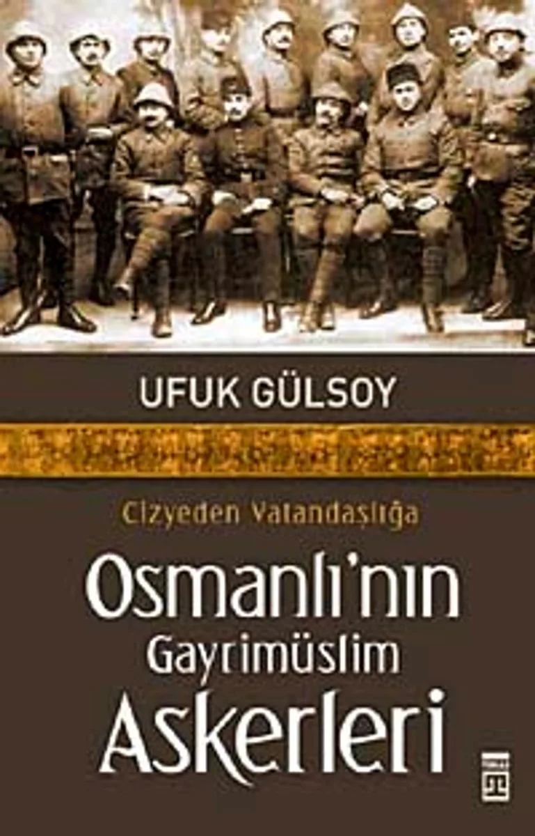 Osmanlı'nın Gayrimüslim Askerleri Cizyeden Vatandaşlığa