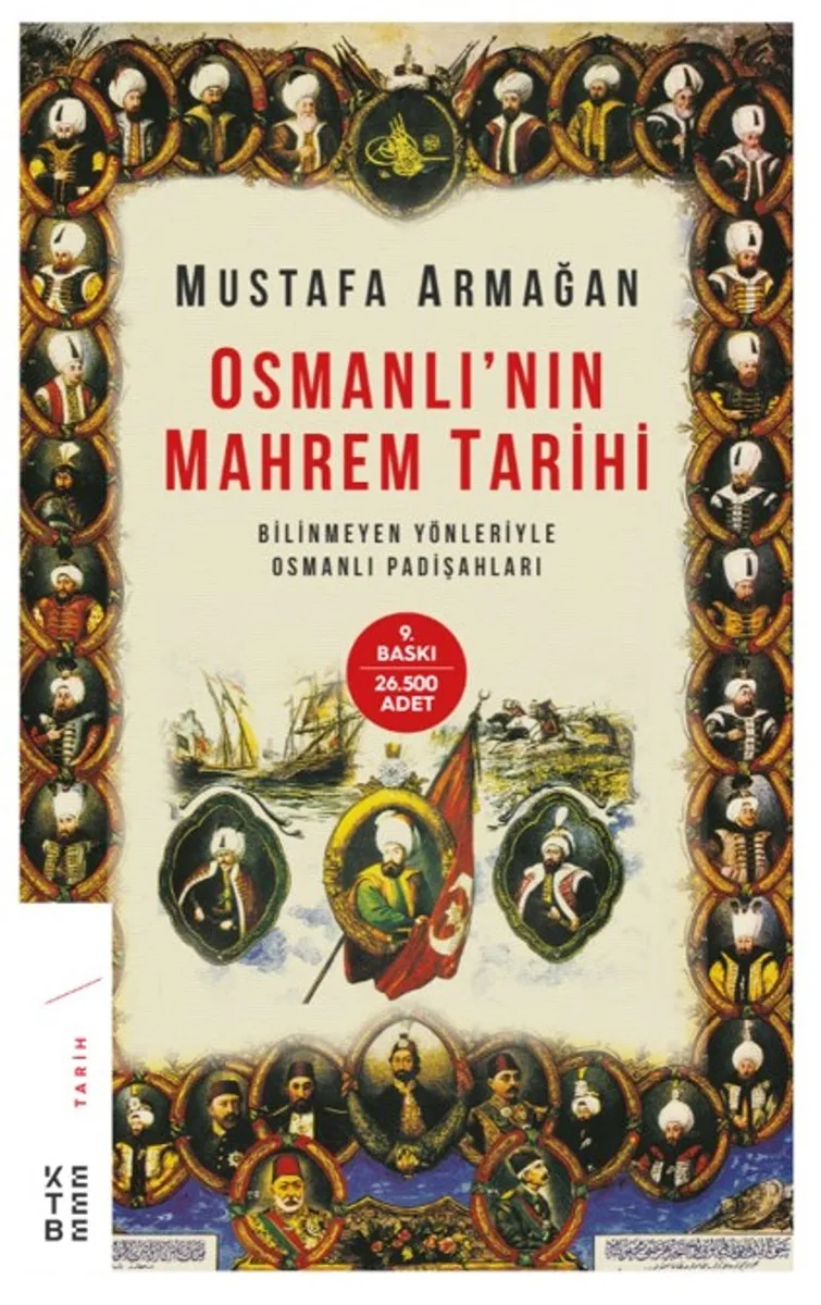 Osmanlı'nın Mahrem Tarihi Bilinmeyen Yönleriyle Osmanlı Padişahları