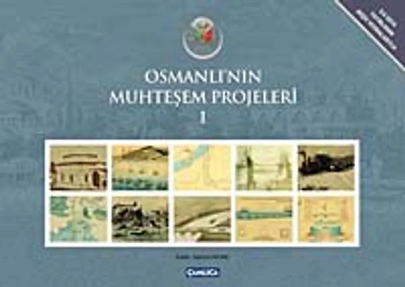 Osmanlı'nın Muhteşem Projeleri (10 Kitap Takım)