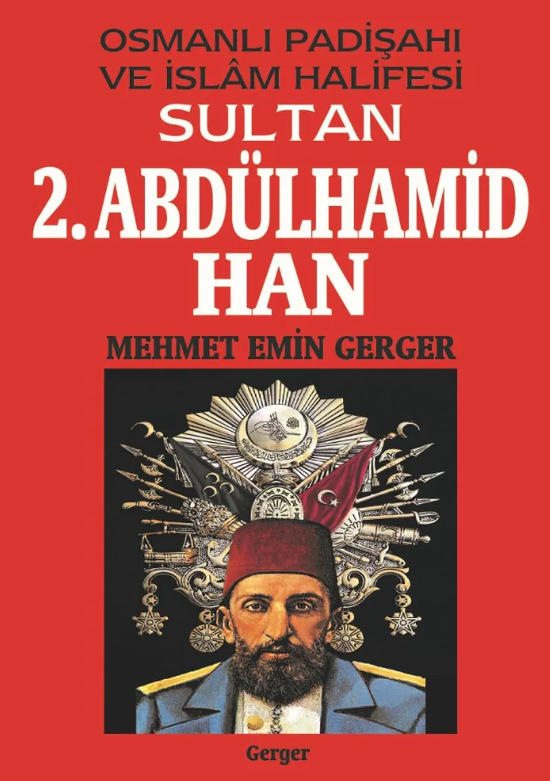 Osmanlı Padişahı ve İslam Halifesi Sultan 2. Abdülhamid Han