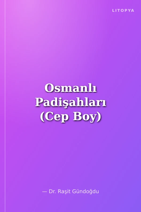 Osmanlı Padişahları (Cep Boy)