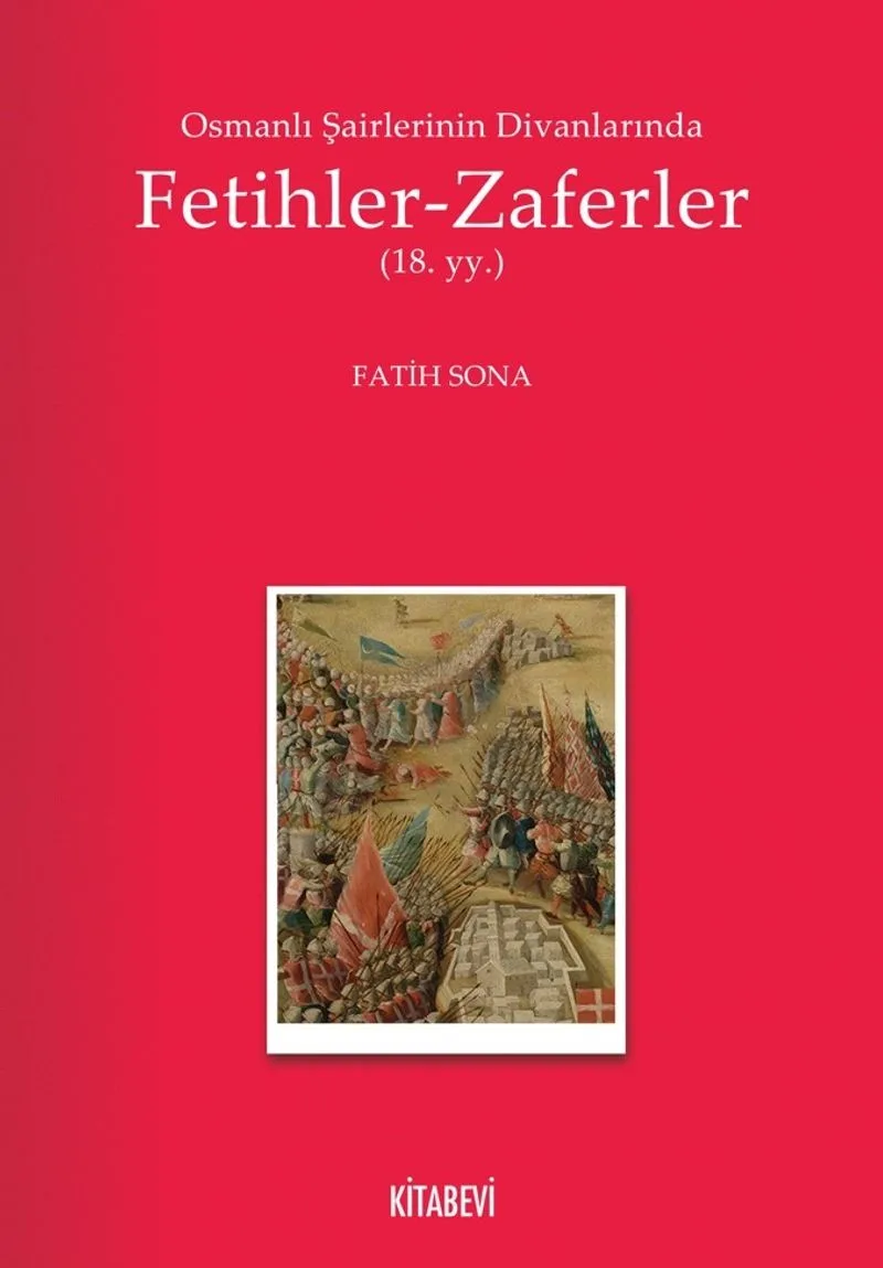Osmanlı Şairlerinin Divanlarında Fetihler-Zaferler