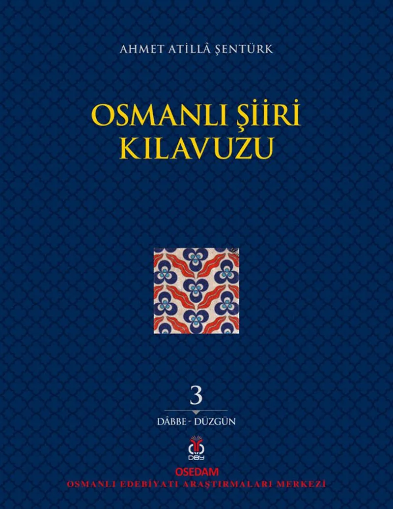 Osmanlı Şiiri Kılavuzu (3. Cilt)