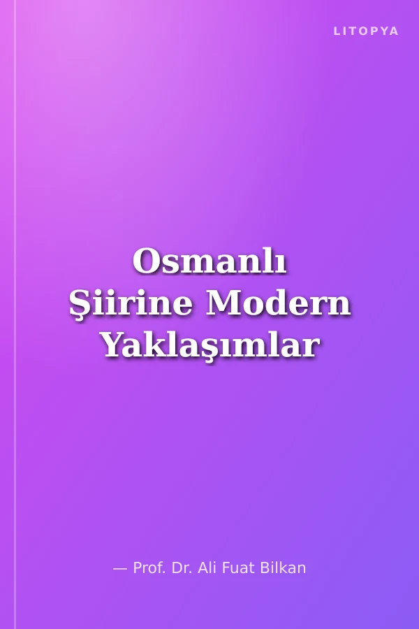 Osmanlı Şiirine Modern Yaklaşımlar