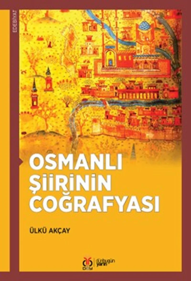 Osmanlı Şiirinin Coğrafyası