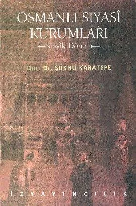 Osmanlı Siyasi Kurumları