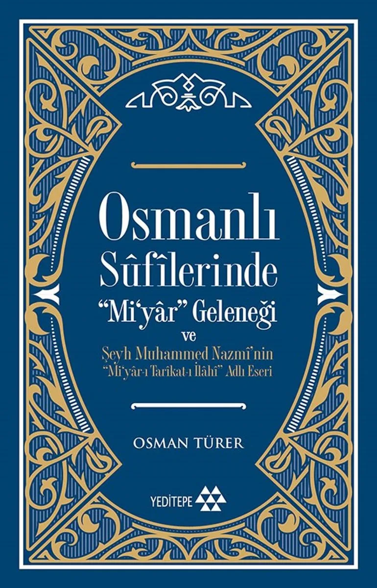 Osmanlı Sufilerinde "Mi'yar" Geleneği