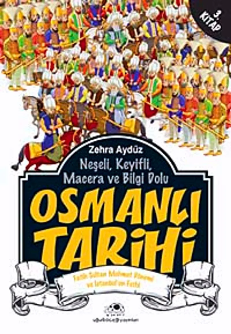 Osmanlı Tarihi -3 Fatih Sultan Mehmet Dönemi ve İstanbul'un Fethi